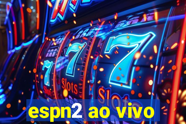 espn2 ao vivo